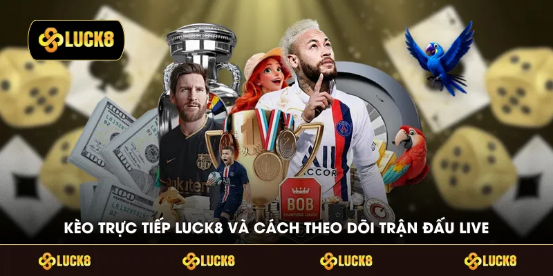 Kèo Trực Tiếp