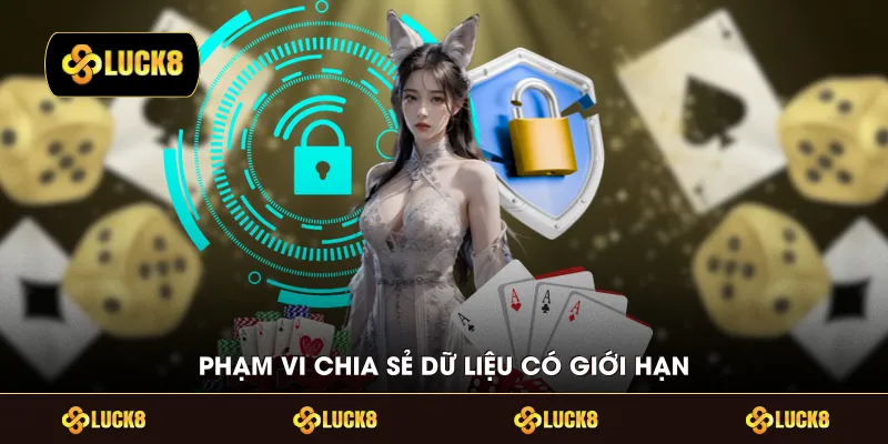 Phạm vi chia sẻ dữ liệu có giới hạn