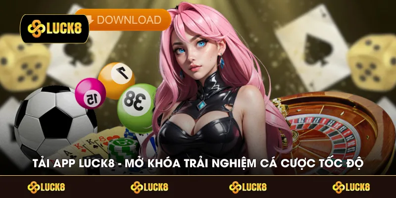 Tải App LUCK8